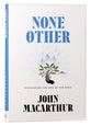 None Other: Discovering the God of the Bible