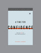 A Time For Confidence (Study Guide): Trusting God in a Post-Christian Society