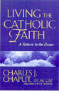 Living the Catholic Faith: A Return to the Basics