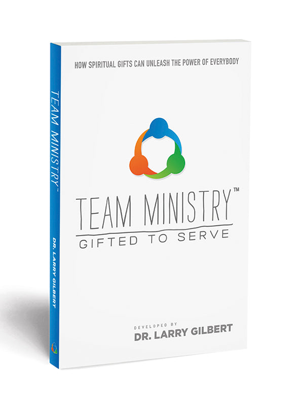 Team Ministry Gifted to Serve: How Spiritul Gifts Can Unleash the Power of Everyday