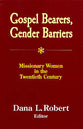 Gospel Bearers, Gender Barriers