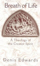 Breath of Life: A Theology of the Creator Spirit