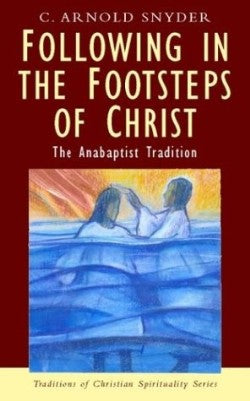 Following in the Footsteps of Christ (Traditions Of Christian Spirituality Series)
