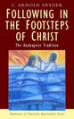 Following in the Footsteps of Christ (Traditions Of Christian Spirituality Series)