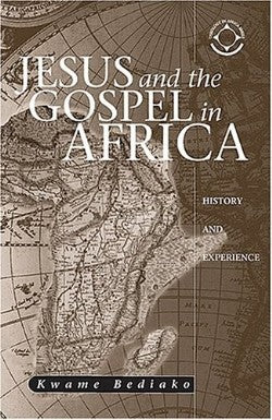 Jesus and the Gospel in Africa