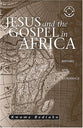 Jesus and the Gospel in Africa