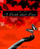 Faith That Frees