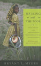 Walking With the Poor (And Expanded Edition)