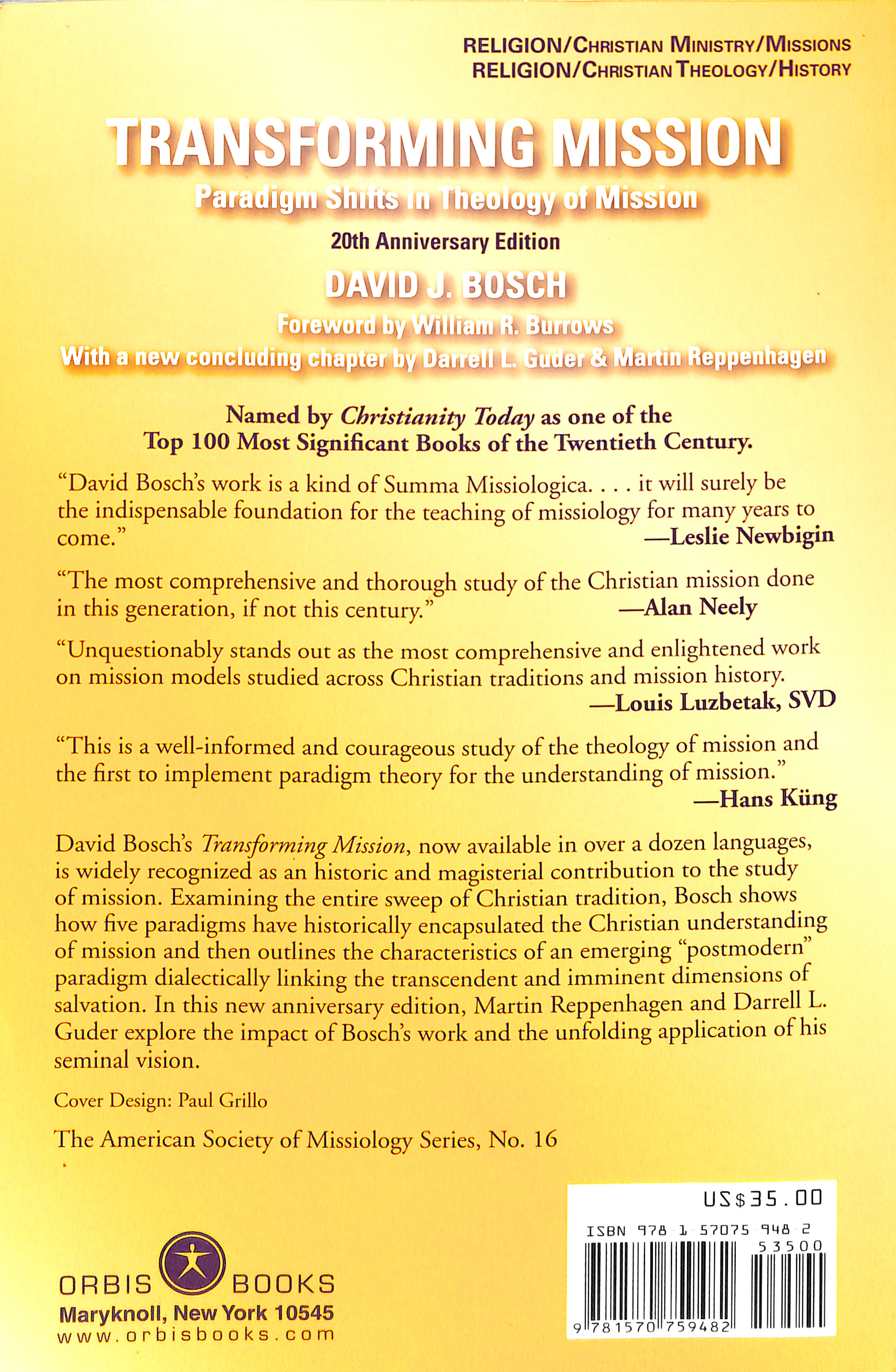 Transforming Mission: Paradigm Shifts in Theology of Mission