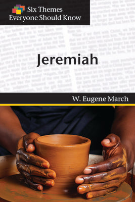 Jeremiah (Six Themes Everyone Should Know Series)