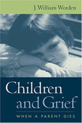Children and Grief: When a Parent Dies