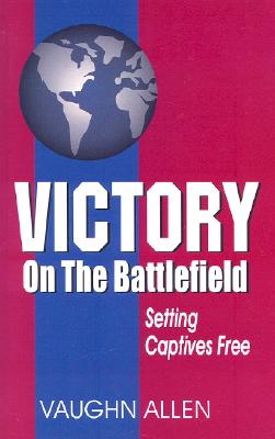 Victory on the Battlefield: Setting Captives Free