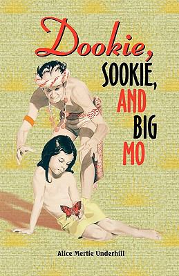 Dookie, Sookie, and Big Mo