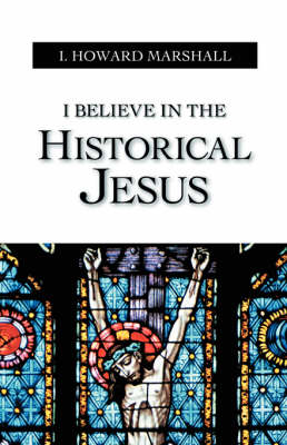 I Believe in the Historical Jesus