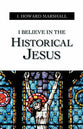 I Believe in the Historical Jesus