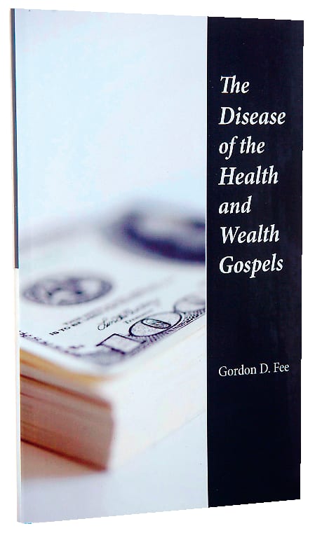 The Disease of the Health and Wealth Gospels