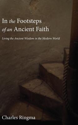 In the Footsteps of An Ancient Faith