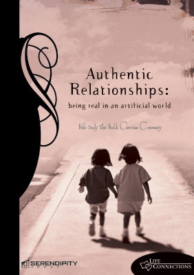 Authentic Relationships (Student Guide) (Life Connections Series)