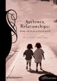 Authentic Relationships (Student Guide) (Life Connections Series)