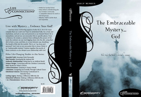 Embraceable Mystery...God (Student Guide) (Life Connections Series)