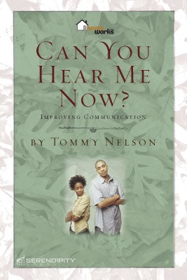 Can You Hear Me Now? (6 Sessions) (Home Works Series)