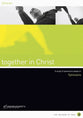 Together in Christ (12 Sessions) (Message Of Paul Series)