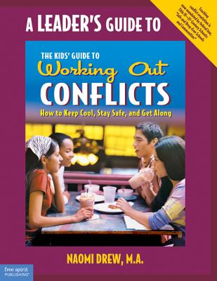 The Kid's Guide to Working Out Conflicts (Leader's Guide)