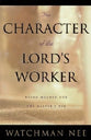Living Stream: The Character of the Lord's Worker