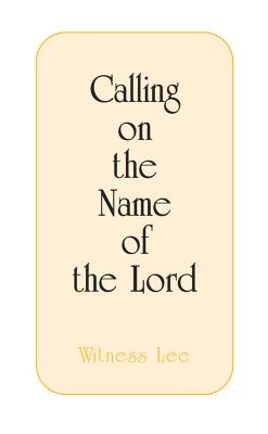 Calling on the Name of the Lord