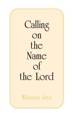 Calling on the Name of the Lord