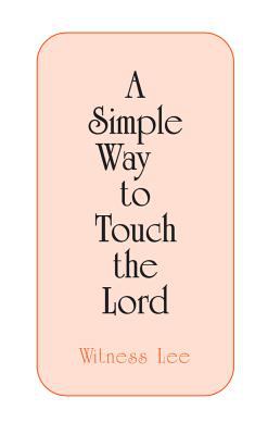 A Simple Way to Touch the Lord