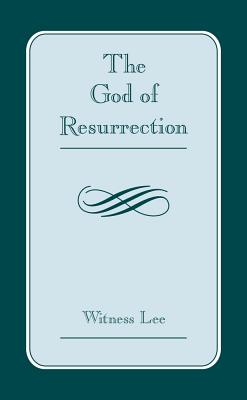 The God of Resurrection