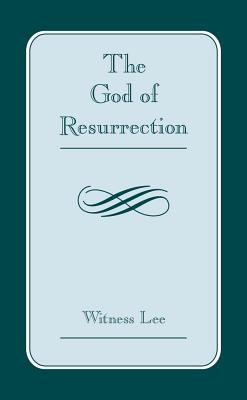 The God of Resurrection