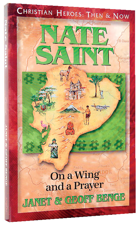 Nate Saint (Christian Heroes Then & Now Series)