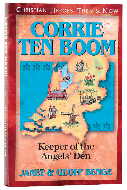 Corrie Ten Boom - Keeper of the Angels Den (Christian Heroes Then & Now Series)