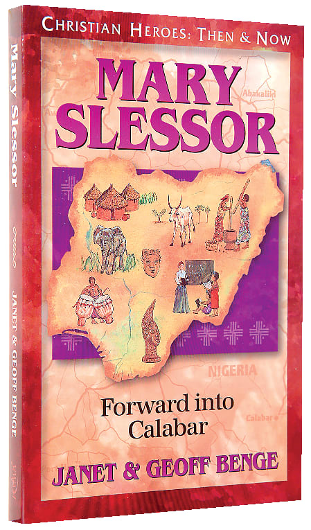 Mary Slessor (Christian Heroes Then & Now Series)