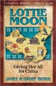 Lottie Moon (Christian Heroes Then & Now Series)
