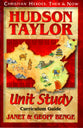 Hudson Taylor Study Unit (Christian Heroes Then & Now Series)