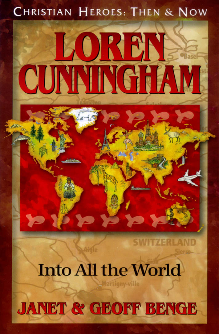 Loren Cunningham (Christian Heroes Then & Now Series)