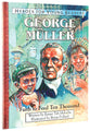 George Muller - Faith to Feed Ten Thousand (Heroes For Young Readers Series)