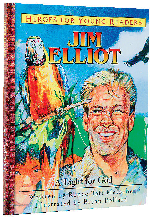 Jim Elliot - a Light For God (Heroes For Young Readers Series)