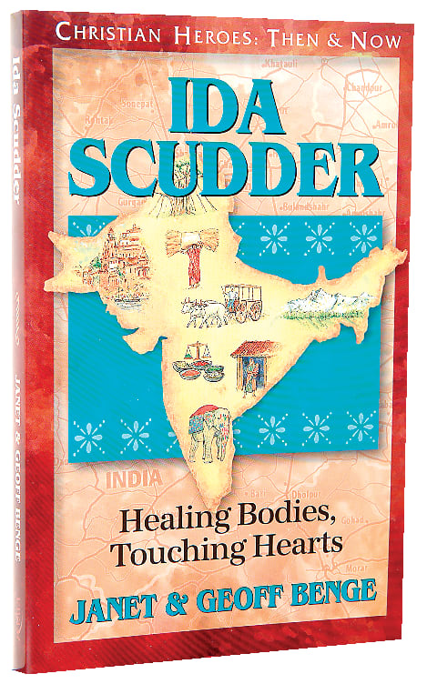 Ida Scudder (Christian Heroes Then & Now Series)