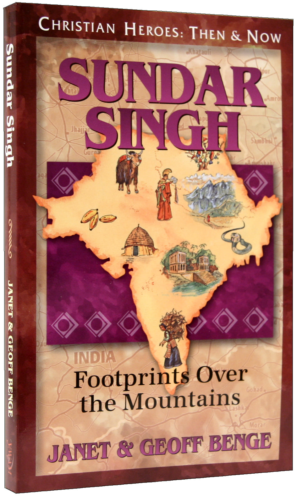 Sadhu Sundar Singh (Christian Heroes Then & Now Series)
