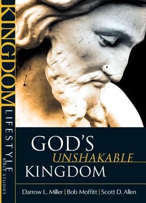 Gods Unshakable Kingdom (Kingdom Lifestyle Bible Studies Series)