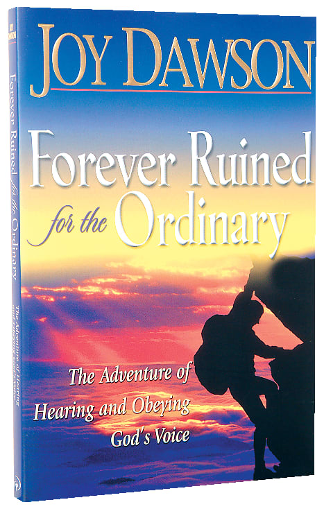 Forever Ruined For the Ordinary