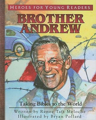 Brother Andrew - Taking Bibles to the World (Heroes For Young Readers Series)