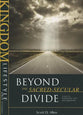 Kingdom Lifestyle Bible Studies: Beyond the Sacred-Secular Divide