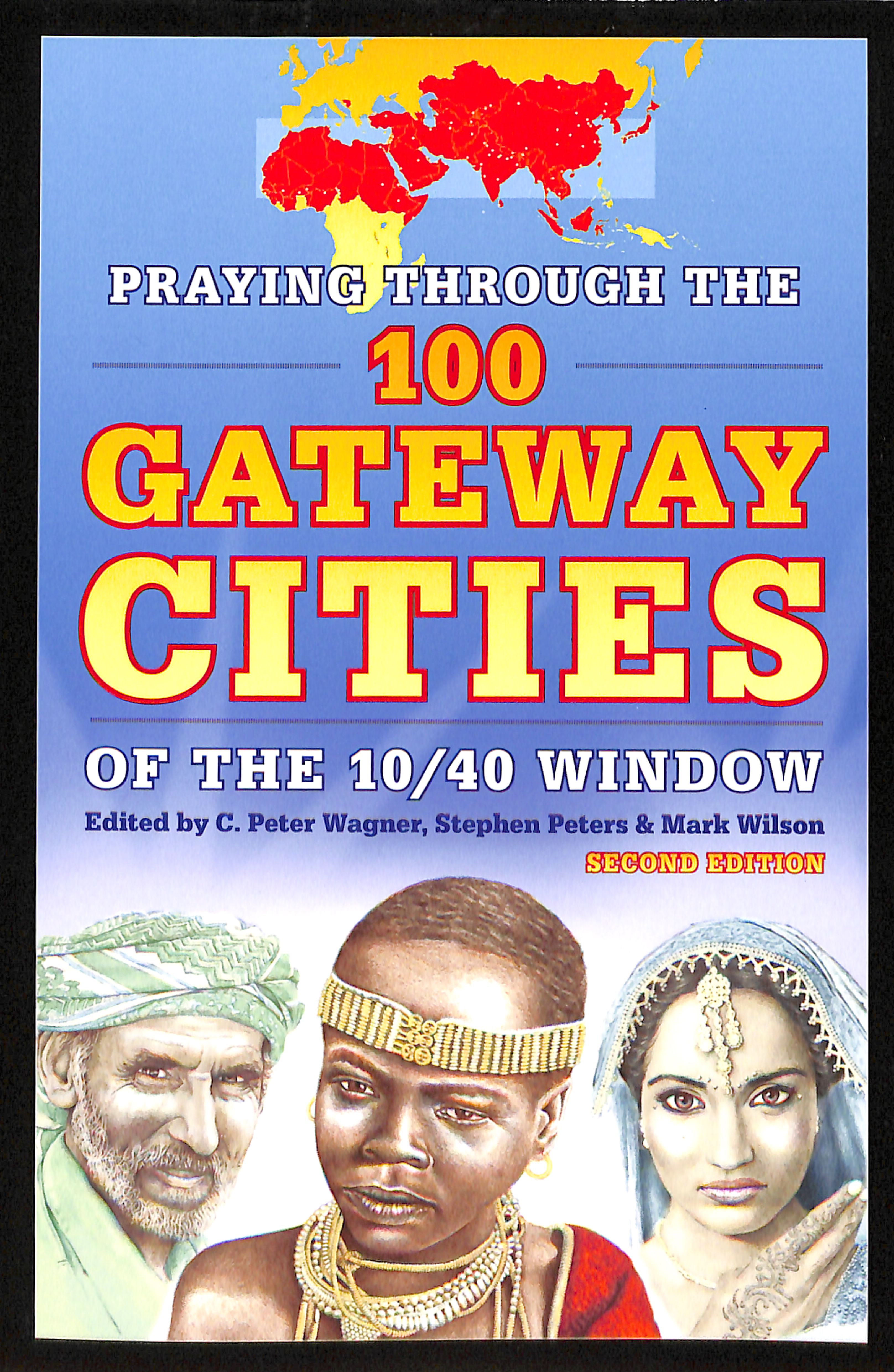 Praying Through the 100 Gateway Cities of the 10/40 Window (2nd Edition)