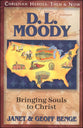 D.L. Moody - Bringing Souls to Christ (Christian Heroes Then & Now Series)