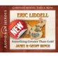 Eric Liddell - Something Greater Than Gold (Unabridged, 4 CDS) (Christian Heroes Then & Now Audio Series)